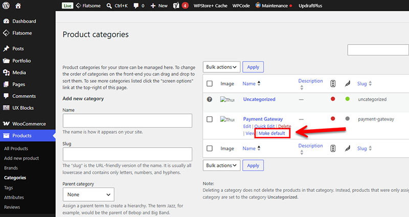 The WooCommerce Category Management page has a red arrow pointing to the "Make default" button below other product categories to set them as the default category instead of Uncategorized.
