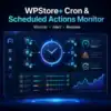 WPStore+ WordPress Cron and WooCommerce Scheduled Actions monitoring plugin