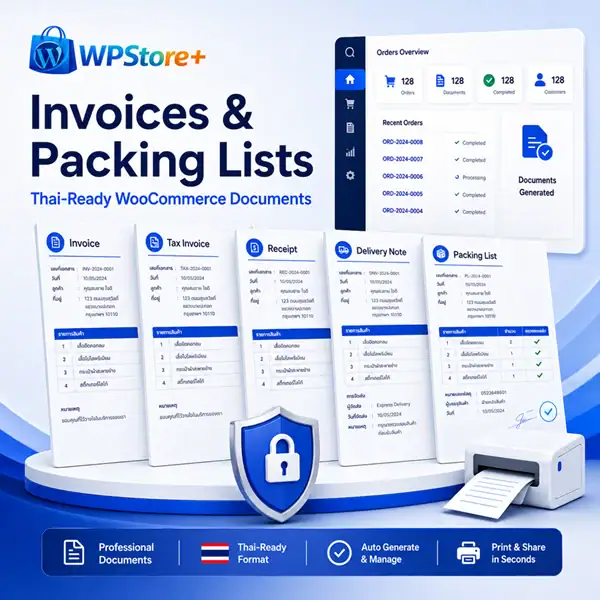 WPStore+ WooCommerce invoices and packing lists plugin with Thai-ready order documents and secure printing.