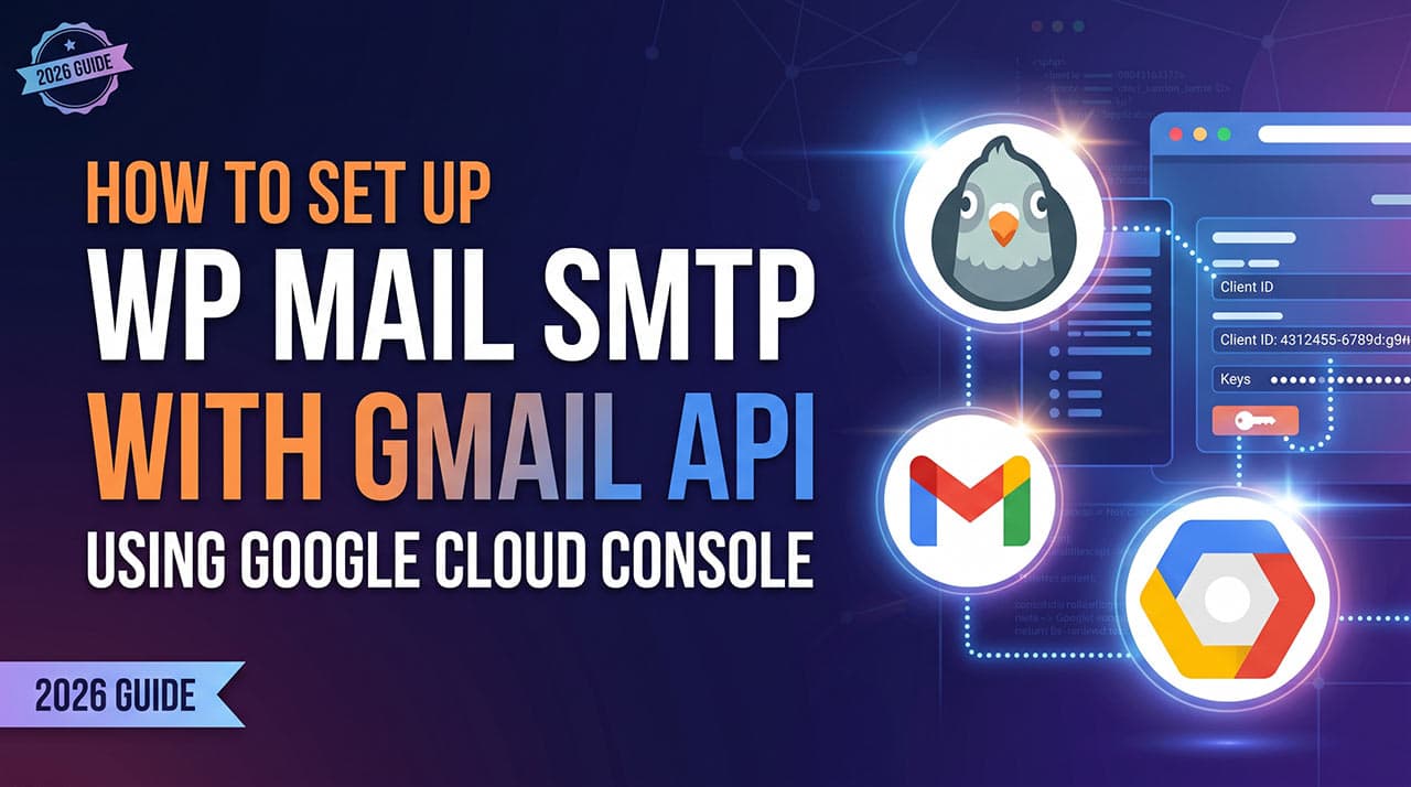 How to Set Up WP Mail SMTP With Gmail API Using Google Cloud Console